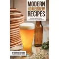 Modern Homebrew Recipes Modern Homebrew Recipes