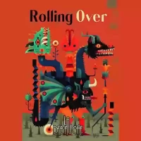 La Debauche Rolling Over